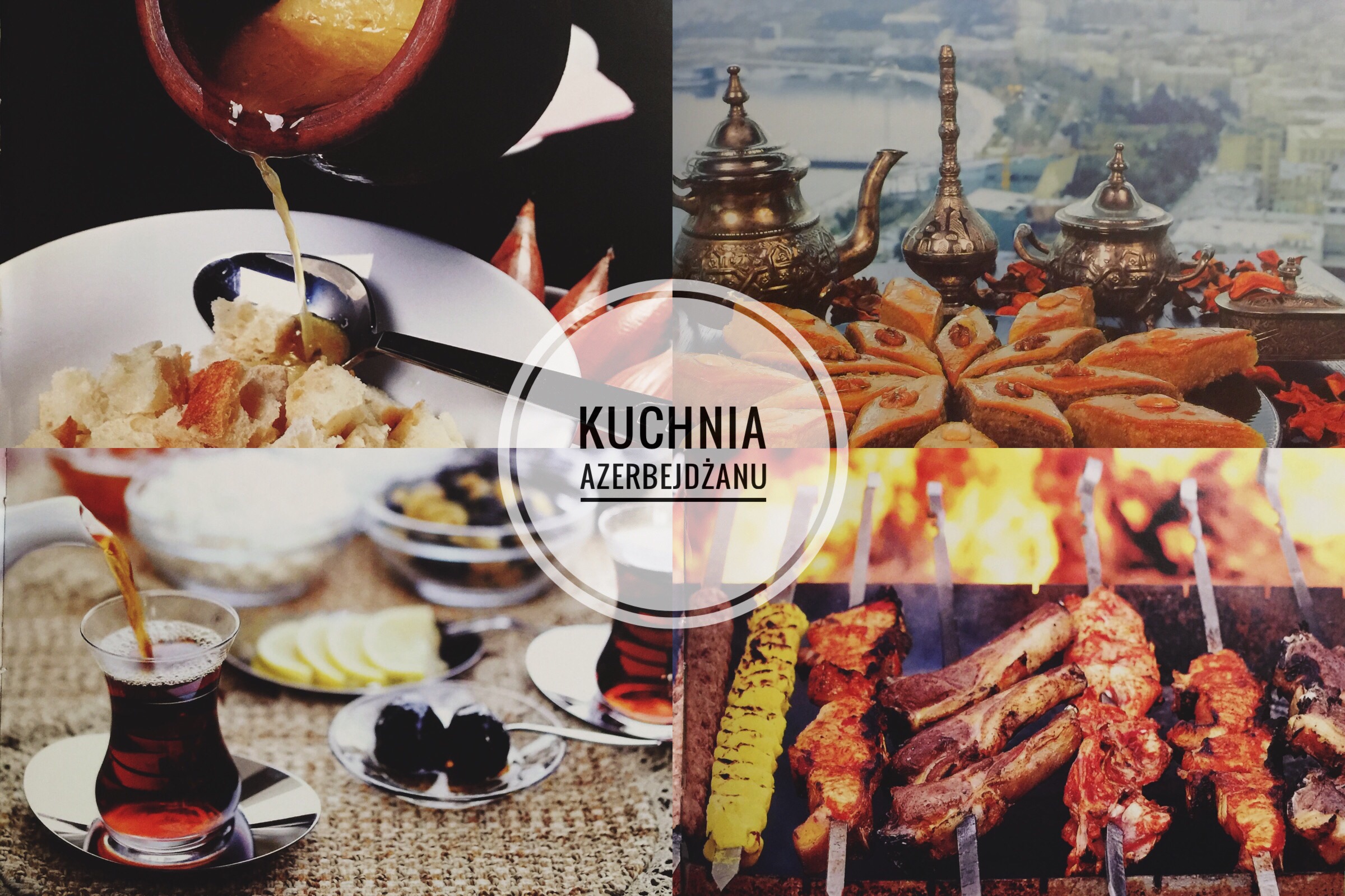 Co zjeść w Baku? Mini przewodnik po kuchni Azerbejdżanu
